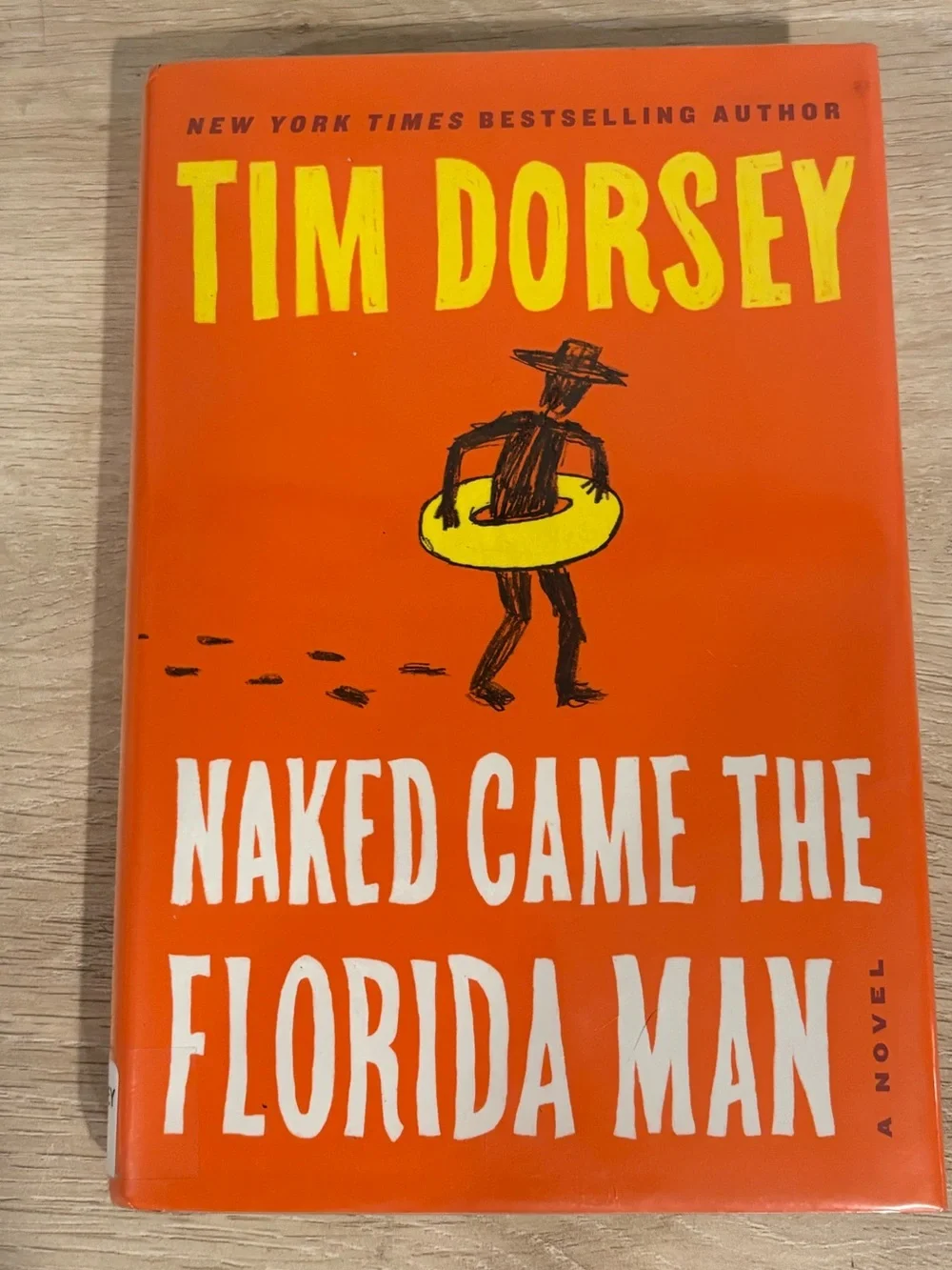 Naked Came The Florida Man by Tim Dorsey. Hbk. 1st Edition.